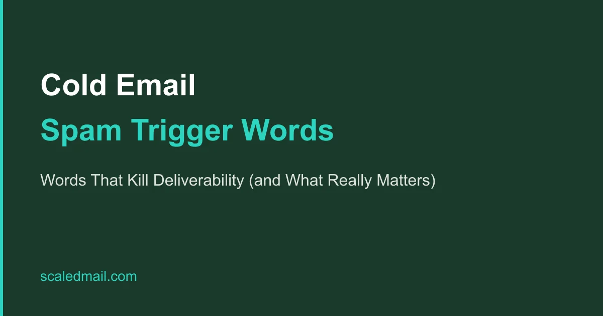 Cold Email Spam Trigger Words to Avoid in 2026